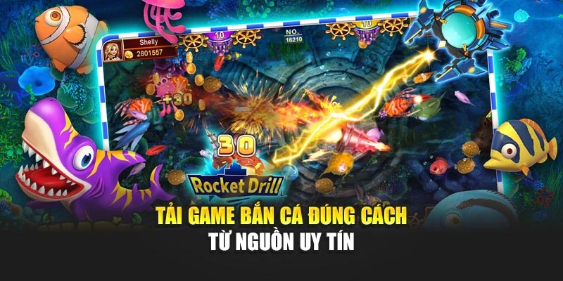 Tải Game Bắn Cá Siêu Mượt Trên Mọi Thiết Bị Dễ Dàng 7 Tải game bắn cá đúng cách từ nguồn uy tín